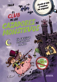 El Club de los Cazadores de Monstruos: El castillo encantado de Boo