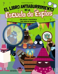 El Libro Antiaburrimiento de la Escuela de Espías