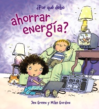 Por qu debo ahorrar energa?